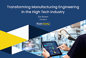 Transforming High Tech Manufacturing Engineering (survey results)