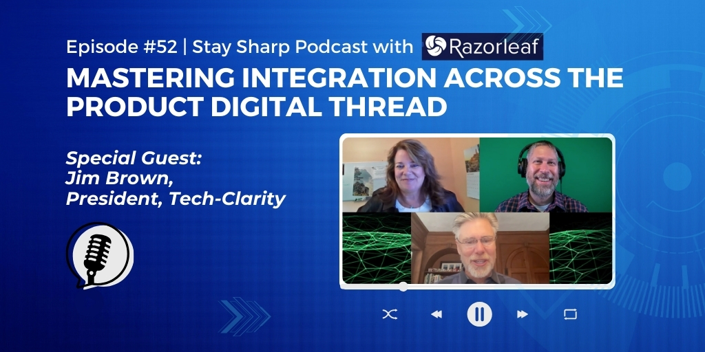 #52: Mastering Integration Across the Product Digital Thread