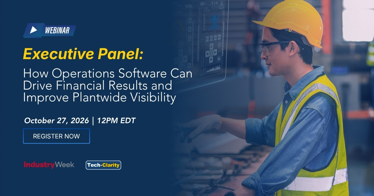 How Operations Software Can Drive Financial Results and Improve Plantwide Visibility - Tech-Clarity